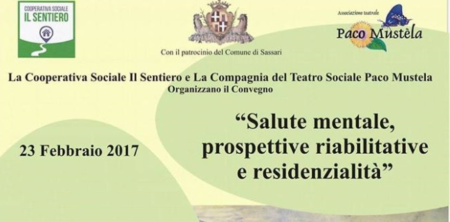 Sassari – 23 febbraio 2017 “Salute mentale: prospettive riabilitative e residenzialità”