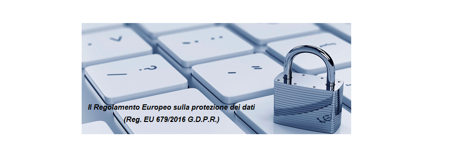 Sassari, 26 gennaio 2018 – Regolamento Europeo sulla protezione dei dati. Cosa cambia?