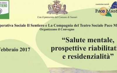 Sassari – 23 febbraio 2017 “Salute mentale: prospettive riabilitative e residenzialità”