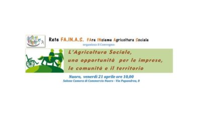 Nuoro 21 aprile 2017 – Agricoltura sociale: un’opportunità per imprese, comunità e territorio