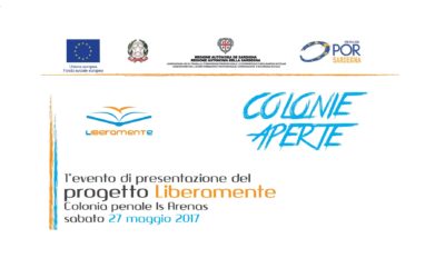 27 maggio 2017 – Presentazione del progetto L.I.B.e.RA.ME.N.TE presso la Colonia Penale Is Arenas