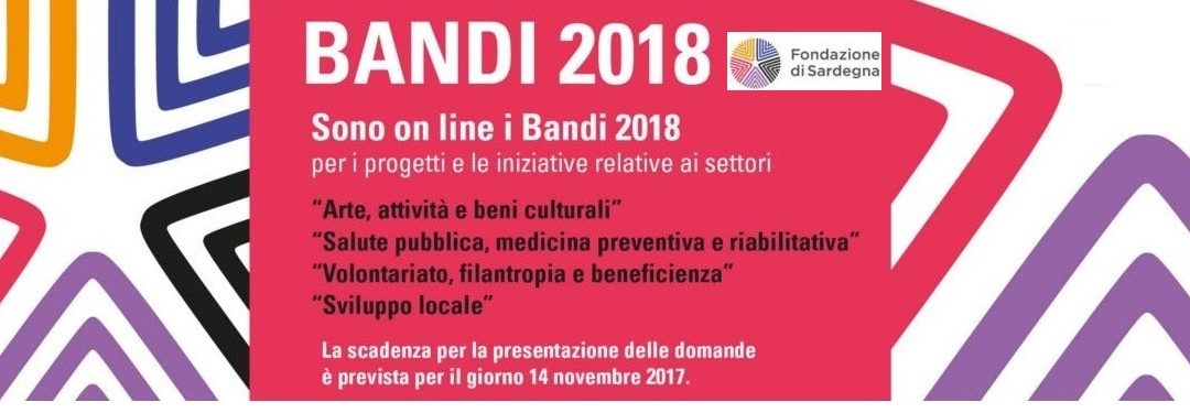 Fondazione di Sardegna – On line i Bandi 2018