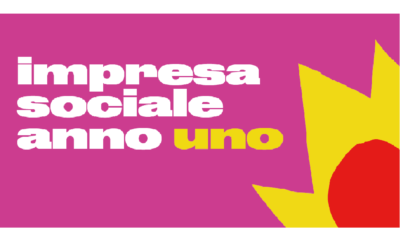 Impresa Sociale Anno Uno – L’Italia in prima linea nell’economia sociale