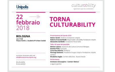 Fondazione Unipolis presenta la V edizione del Bando Culturability – Bologna 22 febbraio