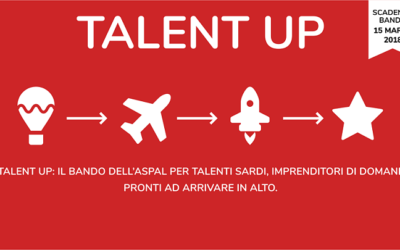 Talent Up 2018 – Bando per laureati e studenti universitari con un’idea imprenditoriale innovativa