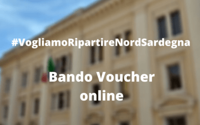 Bando voucher #VogliamoRipartire – Dalla Camera di Commercio un sostegno economico alle imprese del Nord Sardegna