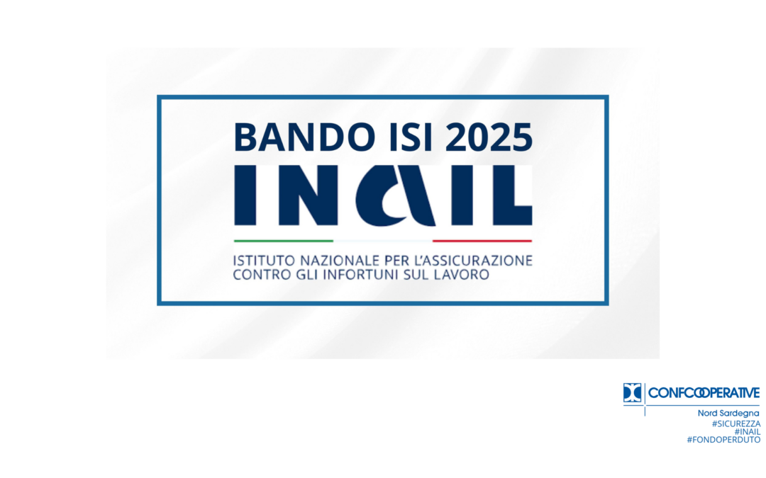 Bando Isi 2025: 600 milioni di euro per la sicurezza sul lavoro nelle imprese