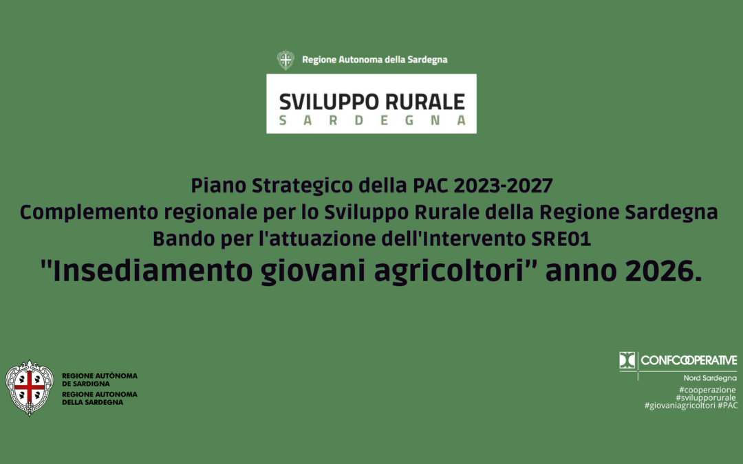 Il Futuro dell’Agricoltura Sarda è Cooperativo: Al via il Bando per i Giovani Imprenditori dai 18 anni fino a 41 anni